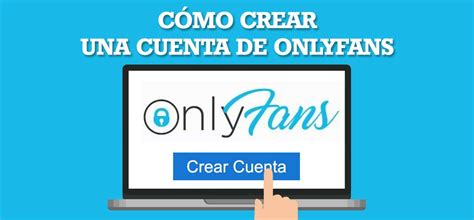 como abrir mi pagina de onlyfans|OnlyFans: Abrir mi cuenta de OnlyFans – Cómo registrarte y。